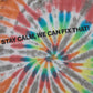 Stay Calm Tie-Dye Long Sleeve